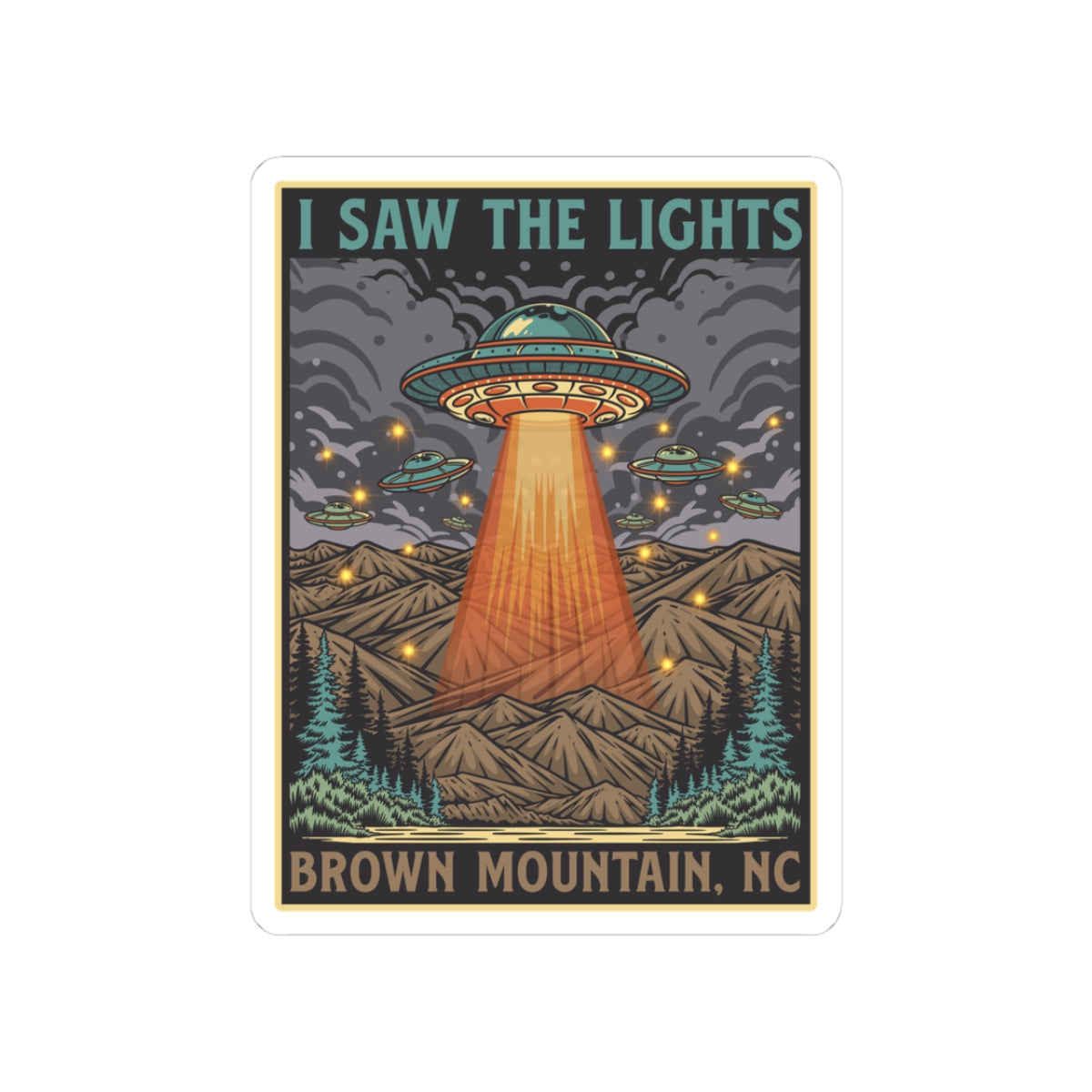 I Saw the Lights – Brown Mountain NC Sticker | Kiss-Cut UFO Mystery Vinyl